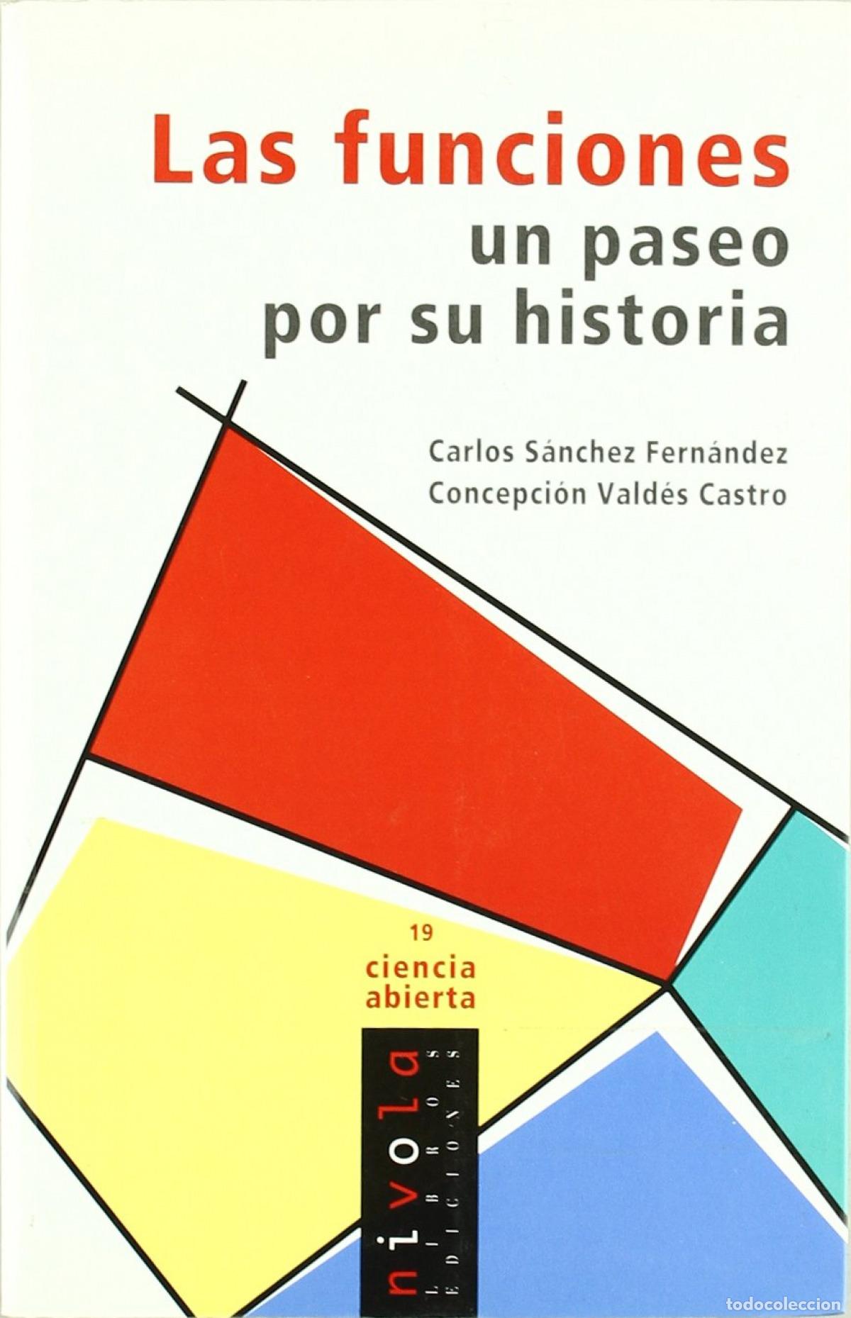 Libros: LAS FUNCIONES, UN PASEO POR SU HISTORIA - S&aacute;nchez y C Vald&eacute;s, C