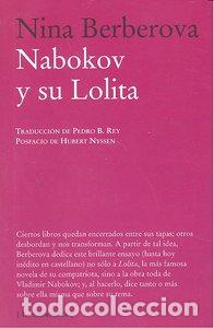 Libros: NABOKOV Y SU LOLITA - BERBEROVA, NINA NIKOLAEVNA