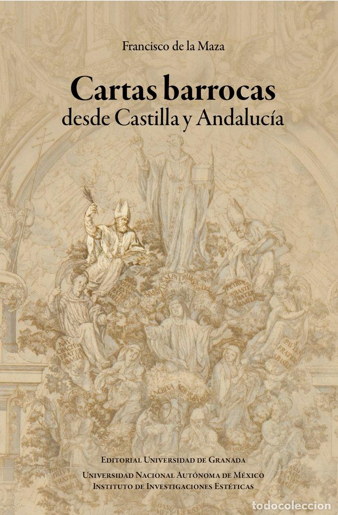 Libros: CARTAS BARROCAS DESDE CASTILLA Y ANDALUCIA - FRANCISCO DE LA MAZA