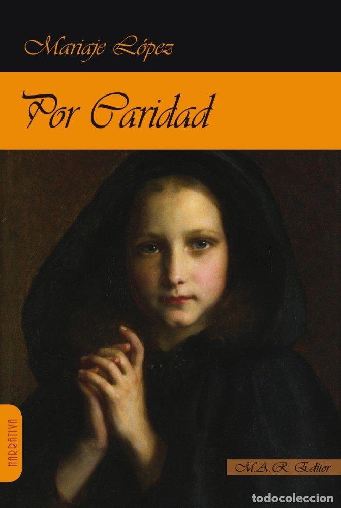 Livros: POR CARIDAD - LOPEZ, MARIAJE