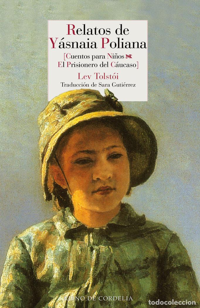 Libros: RELATOS DE YASNAIA POLIANA CUENTOS PARA NI&Ntilde;OS - TOLSTOI, LEV