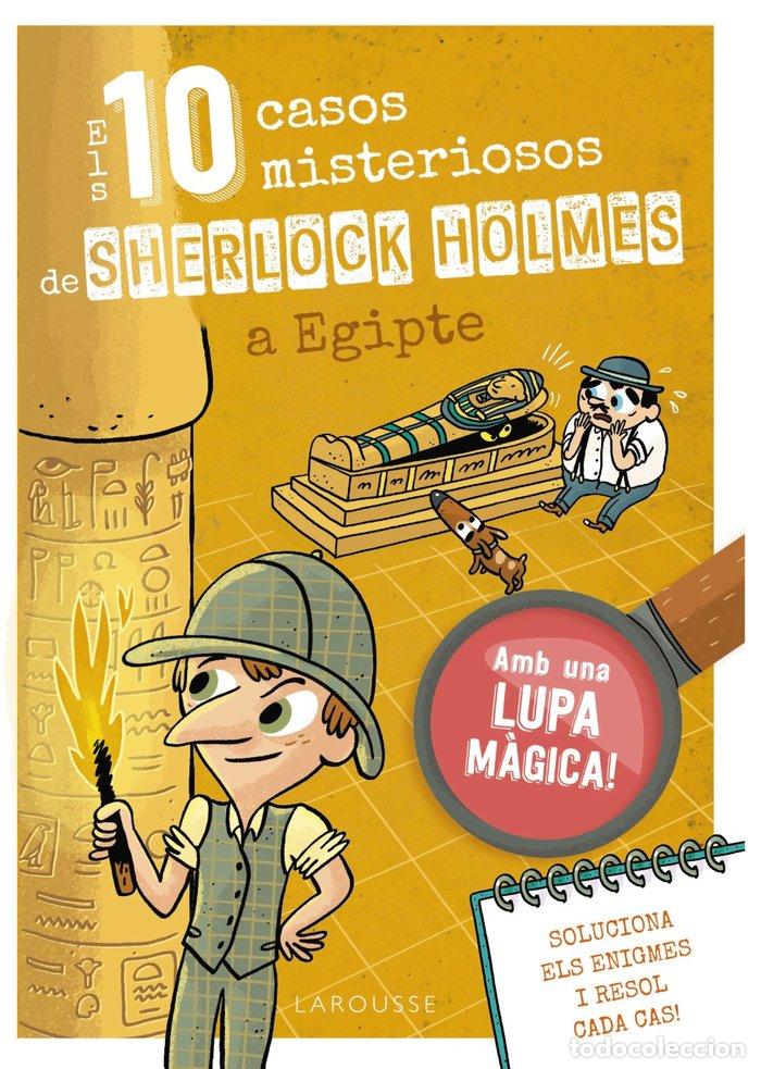 Libros: ELS 10 CASOS MISTERIOSOS DE SHERLOCK HOLMES A EGIPTE - LEBRUN, SANDRA