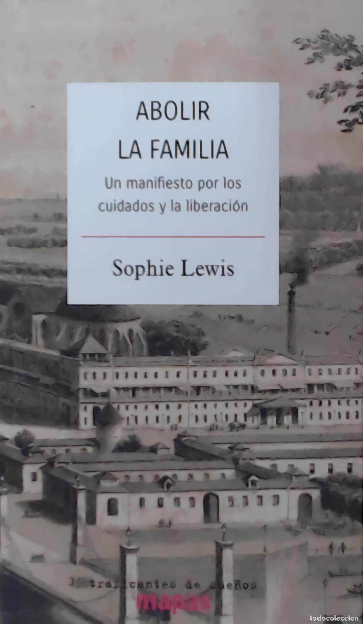 Libri: ABOLIR LA FAMILIA - Lewis, Sophie