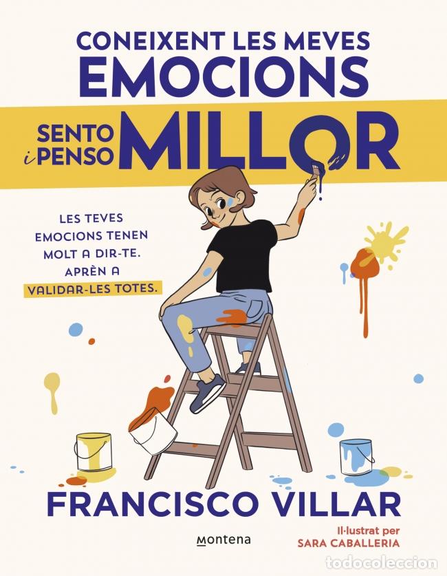 Libri: CONEIXENT LES MEVES EMOCIONS SENTO I PENSO MILLOR - Villar, Francisco