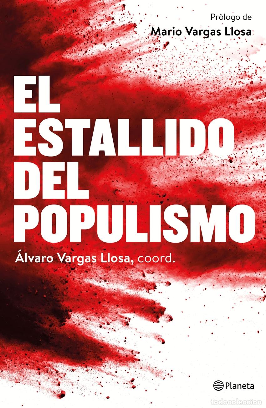 Libros: EL ESTALLIDO DEL POPULISMO - Vargas Llosa, &Aacute;lvaro