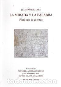 Livros: LA MIRADA Y LA PALABRA - Navarro Cruz, Juan