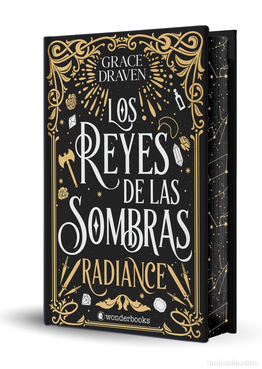 Livros: LOS REYES DE LAS SOMBRAS. RADIANCE (EDICI&Oacute;N ESPECIAL LIMITADA EN TAPA DURA CON CANTOS PINTADOS) - Dr