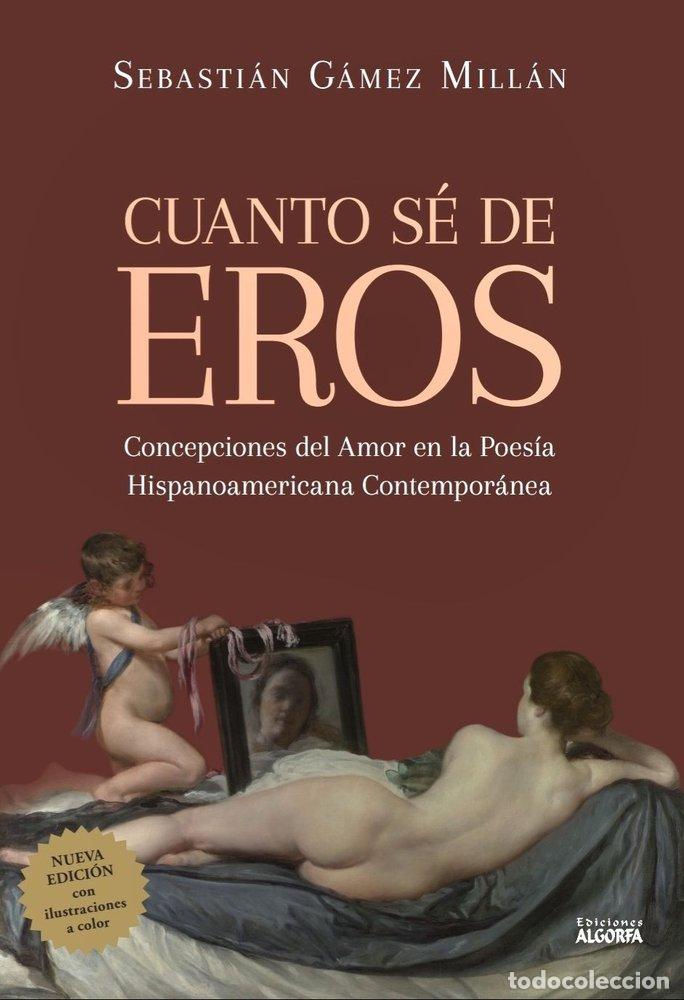 Livros: CUANTO SE DE EROS - GAMEZ MILLAN, SEBASTIAN