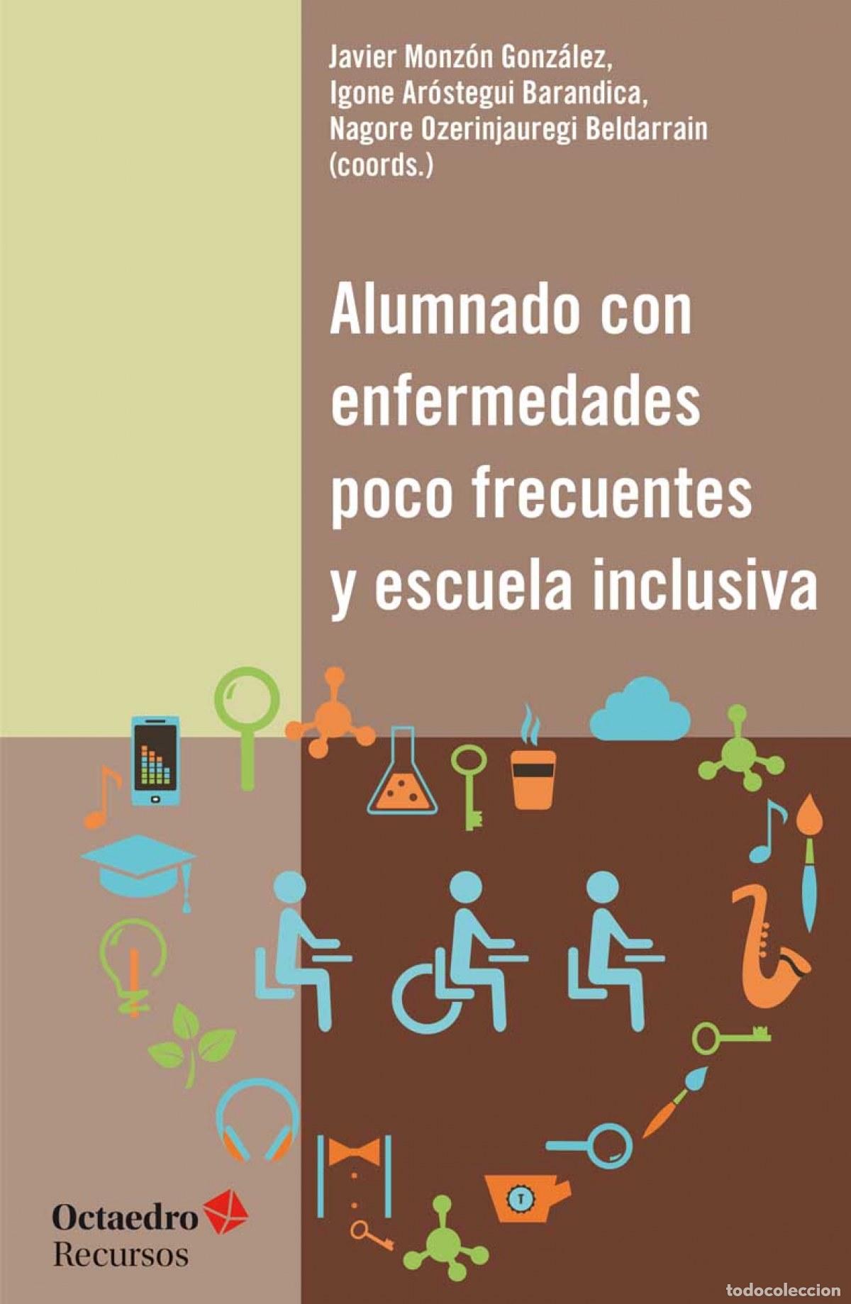 Livros: ALUMNADO CON ENFERMEDADES POCO FRECUENTES Y ESCUELA INCLUSIVA - Arostegui Barandica, Igone