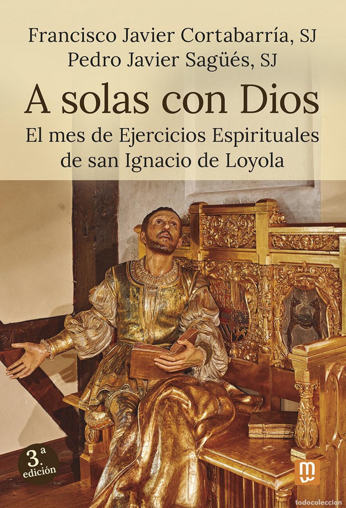 Libros: A SOLAS CON DIOS - Francisco Javier Cortabarr&iacute;a