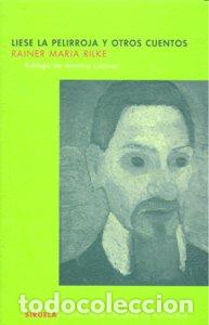 Libros: LIESE LA PELIRROJA Y OTROS CUENTOS - RILKE, RAINER MARIA