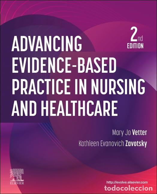 Libros: ADVANCING EVIDENCE-BASED PRACTICE IN NURSING AND HEALTHCARE - Vetter