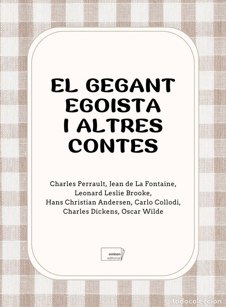 Libri: EL GEGANT EGOISTA I ALTRES CONTES CLASSICS - PERRAULT, CHARLES