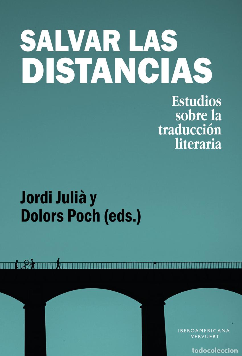 Libros: SALVAR LAS DISTANCIAS - Julia, Jordi