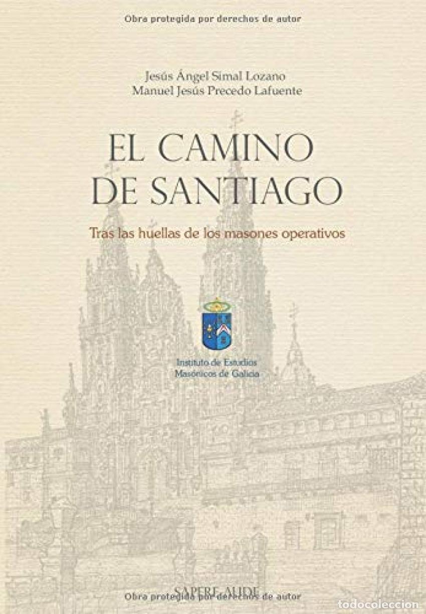 Libros: EL CAMINO DE SANTIAGO - Simal Lozano, Jes&uacute;s &Aacute;ngel