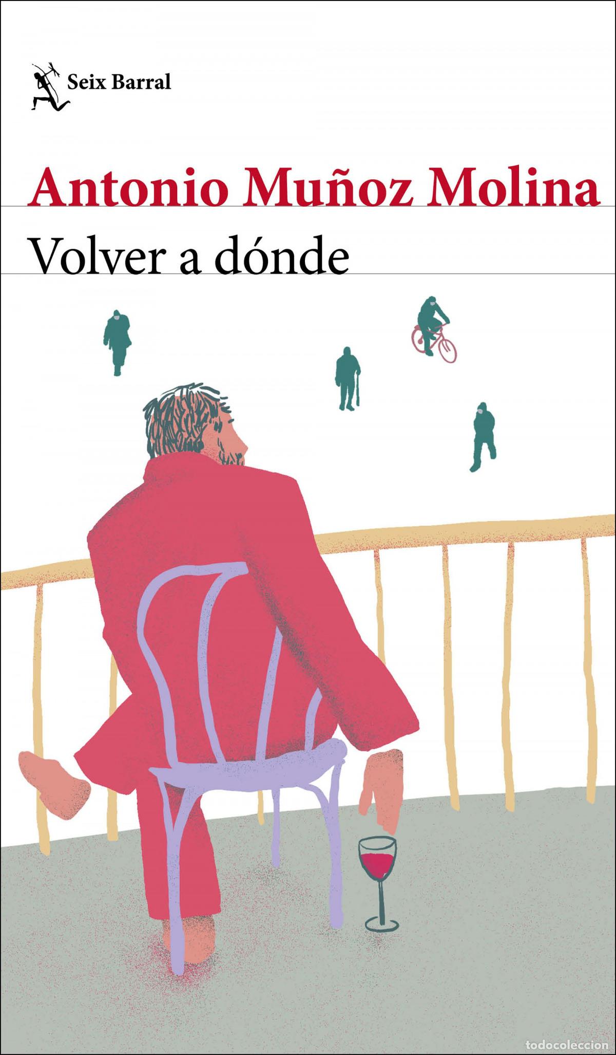 Libros: VOLVER A D&Oacute;NDE - Mu&ntilde;oz Molina, Antonio