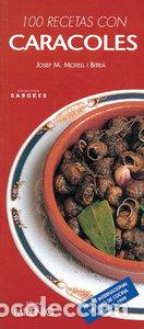 Livros: 100 RECETAS CON CARACOLES MILENIO - MORELL