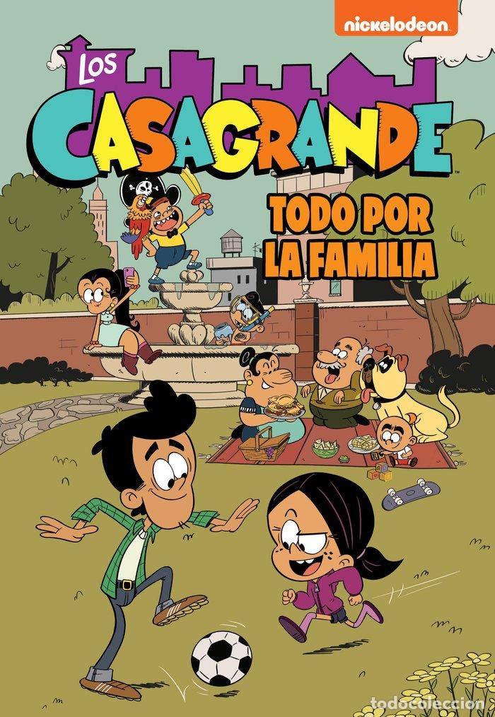 B&uuml;cher: LA FAMILIA ES LO PRIMERO LOS CASAGRANDE UNA CASA DE LOCOS CO - NICKELODEON