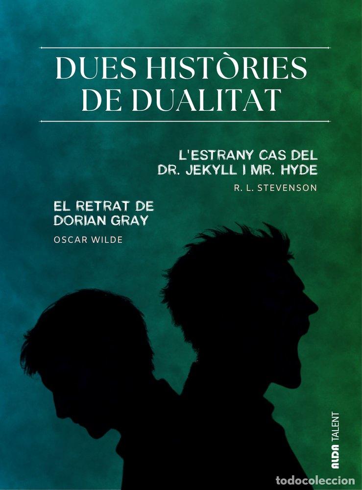 Libros: DUES HISTORIES DE DUALITAT - WILDE, OSCAR
