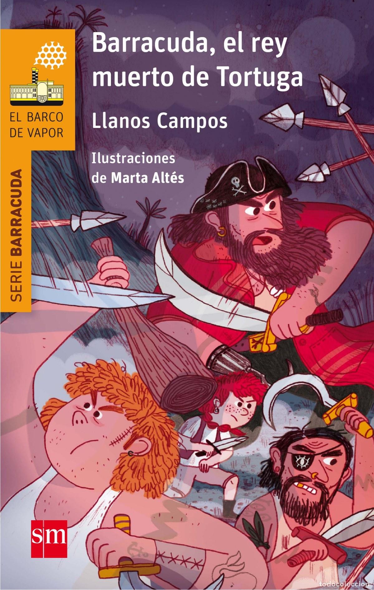 Libri: BARRACUDA, EL REY MUERTO DE TORTUG - Campos Mart&iacute;nez, Llanos