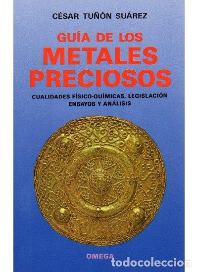 Libri: GUIA METALES PRECIOSOS - TU&Ntilde;ON SUAREZ, C.