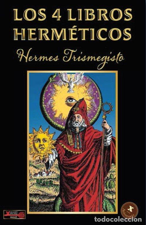 Libri: LOS 4 LIBROS HERMETICOS - HERMES TRISMEGISTO