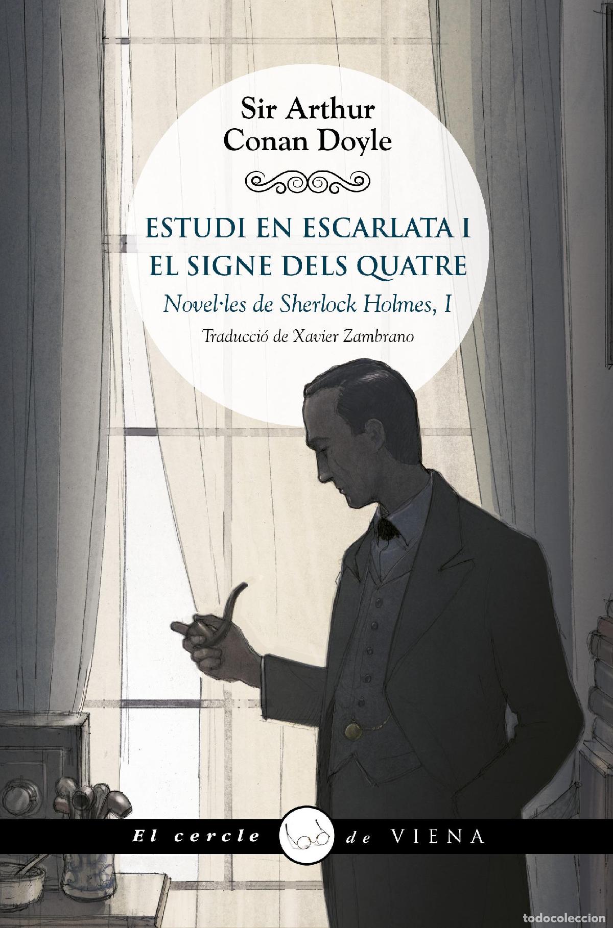 Libros: ESTUDI EN ESCARLATA I EL SIGNE DELS QUATRE - Conan Doyle, Sir Arthur