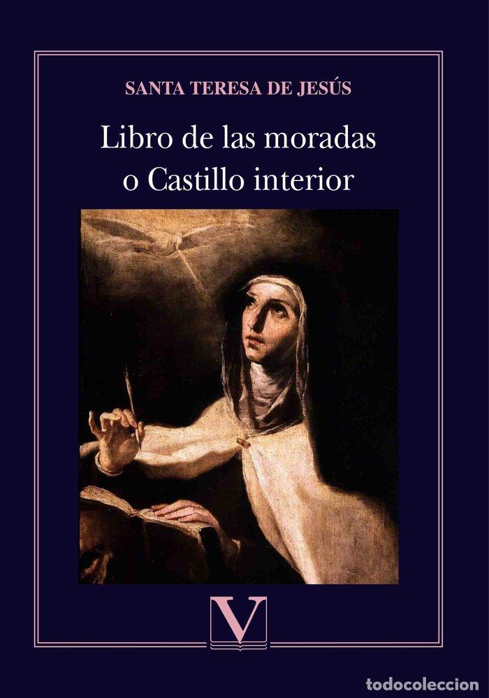 Libros: LIBRO DE LAS MORADAS O CASTILLO INTERIOR - SANTA TERESA DE JESUS