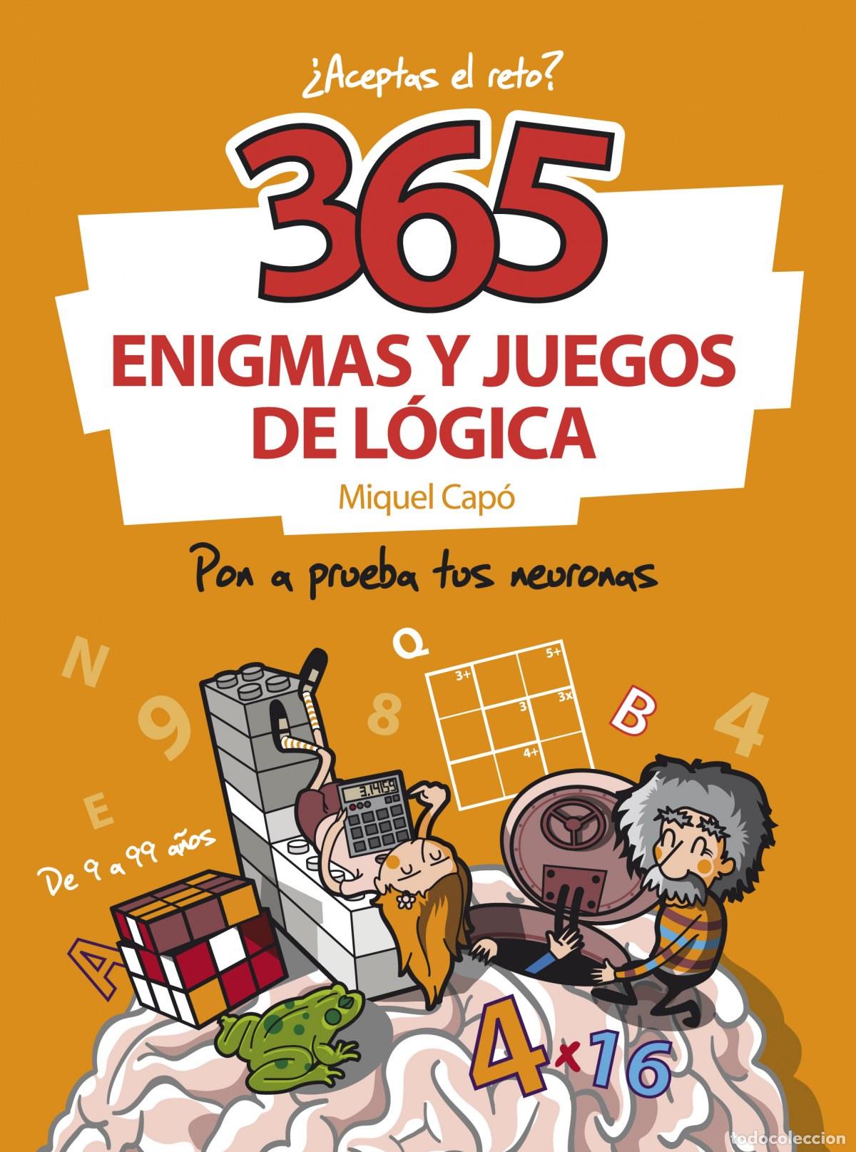 Libros: &iquest;ACEPTAS EL RETO?:365 ENIGMAS Y JUEGOS DE LOGICA - Capo, Miguel