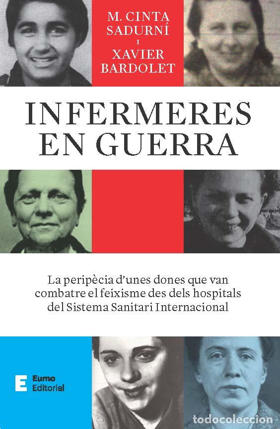 Livres: INFERMERES EN GUERRA - Bardolet Mayola, Xavier
