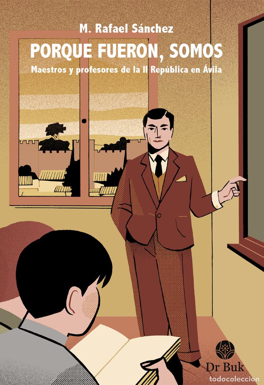 Livres: PORQUE FUERON, SOMOS - S&aacute;nchez, Rafael