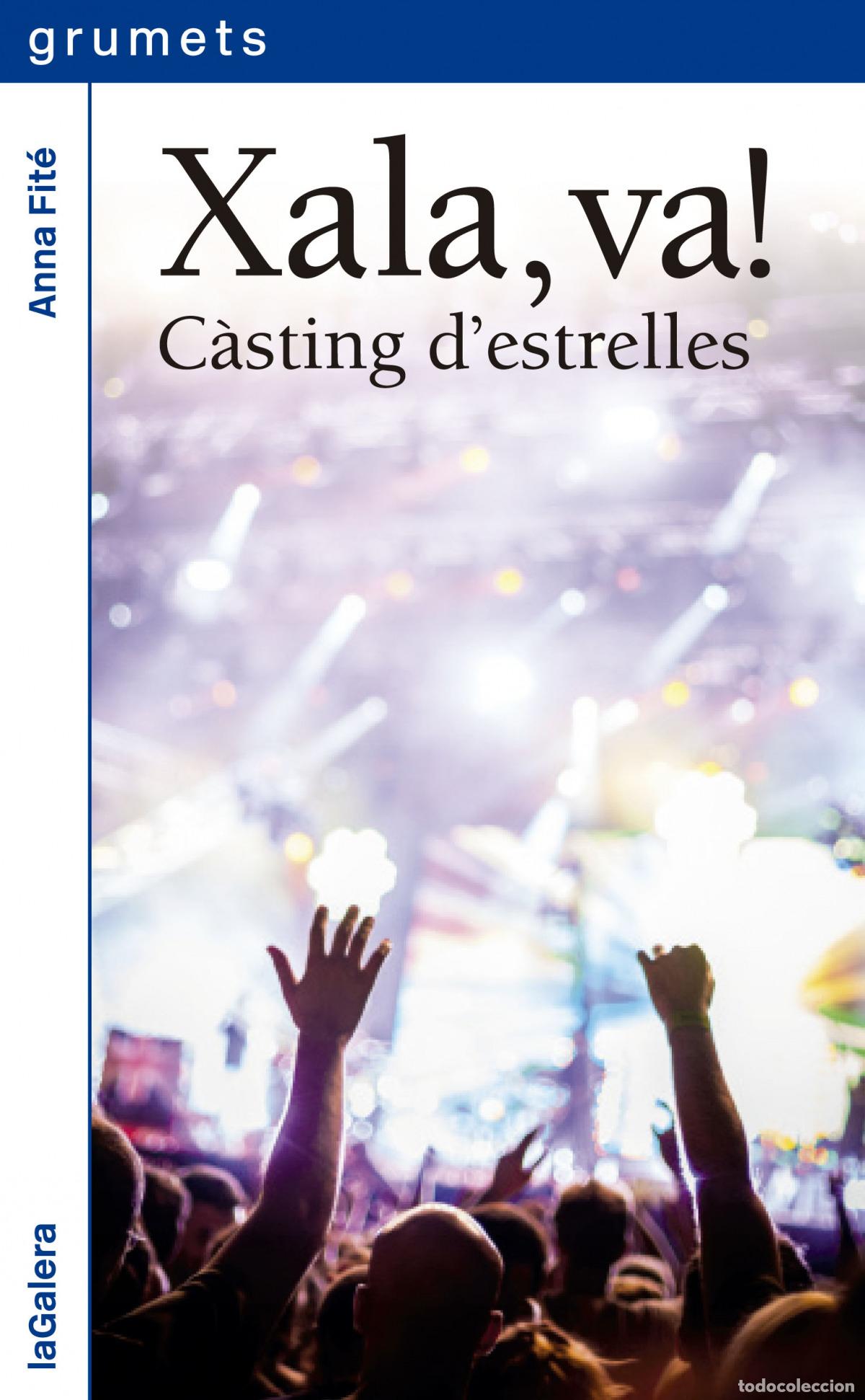 Livres: XALA, VA!:CASTING D&acute;ESTRELLES - Fite, Anna