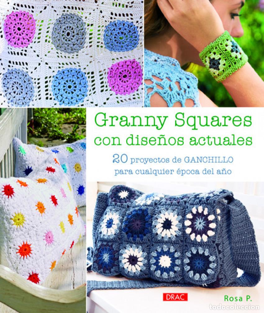 Libros: GRANNY SQUARES DISE&Ntilde;OS ACTUALES - P, Rosa