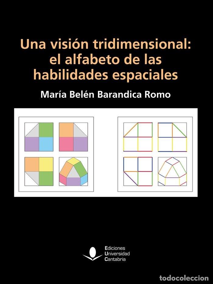 Libros: UNA VISION TRIDIMENSIONAL EL ALFABETO DE HABILIDADES ESPACI - BARANDICA ROMO, MARIA BELEN