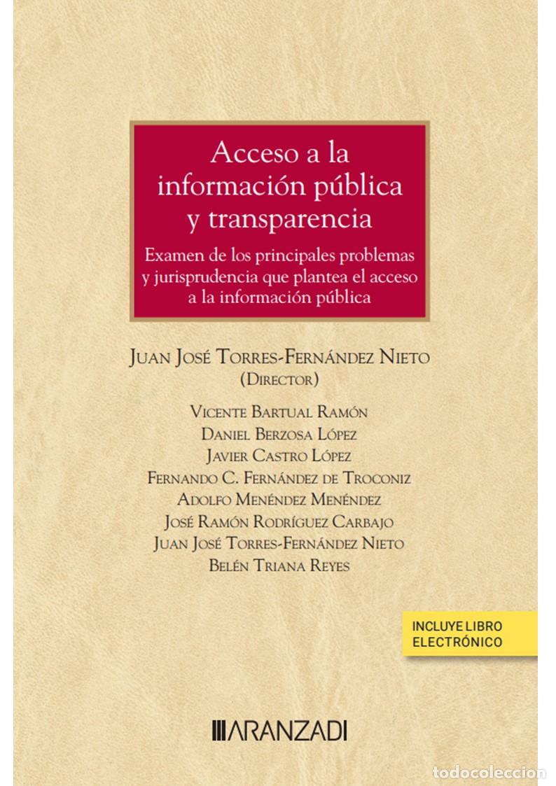 Libros: ACCESO A LA INFORMACION PUBLICA Y TRANSPARENCIA - JUAN JOSE TORRES FERNANDEZ (DIRECTOR)