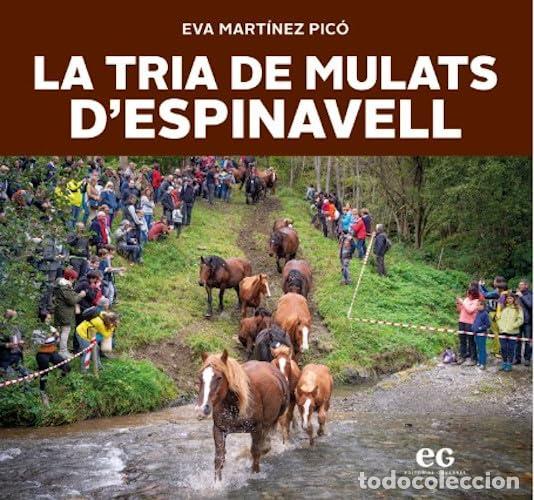 books: LA TRIA DE MULATS D'ESPINAVELL - MART&Iacute;NEZ PIC&Oacute;, EVA