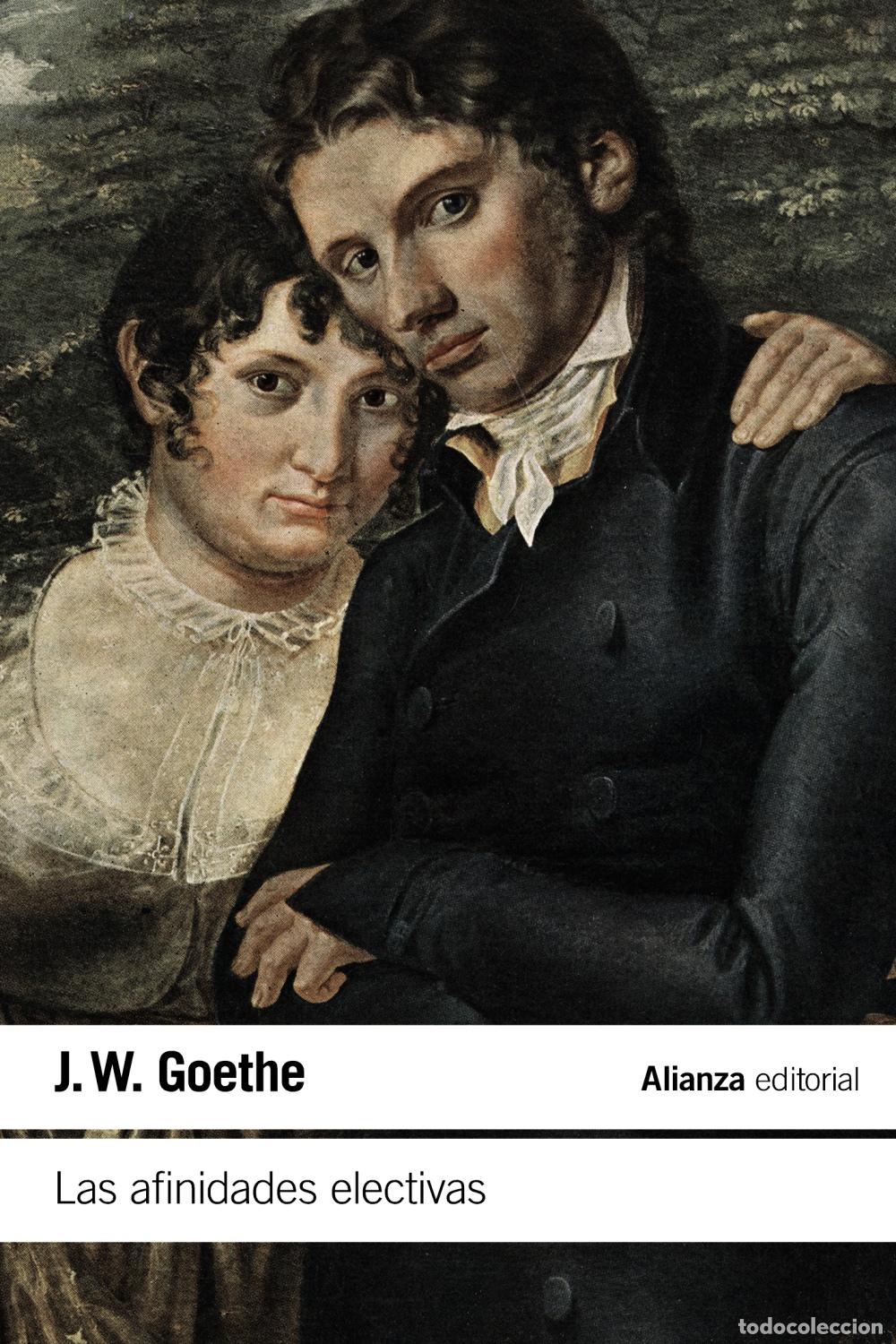 Libros: LAS AFINIDADES ELECTIVAS - Goethe, Johann Wolfgang