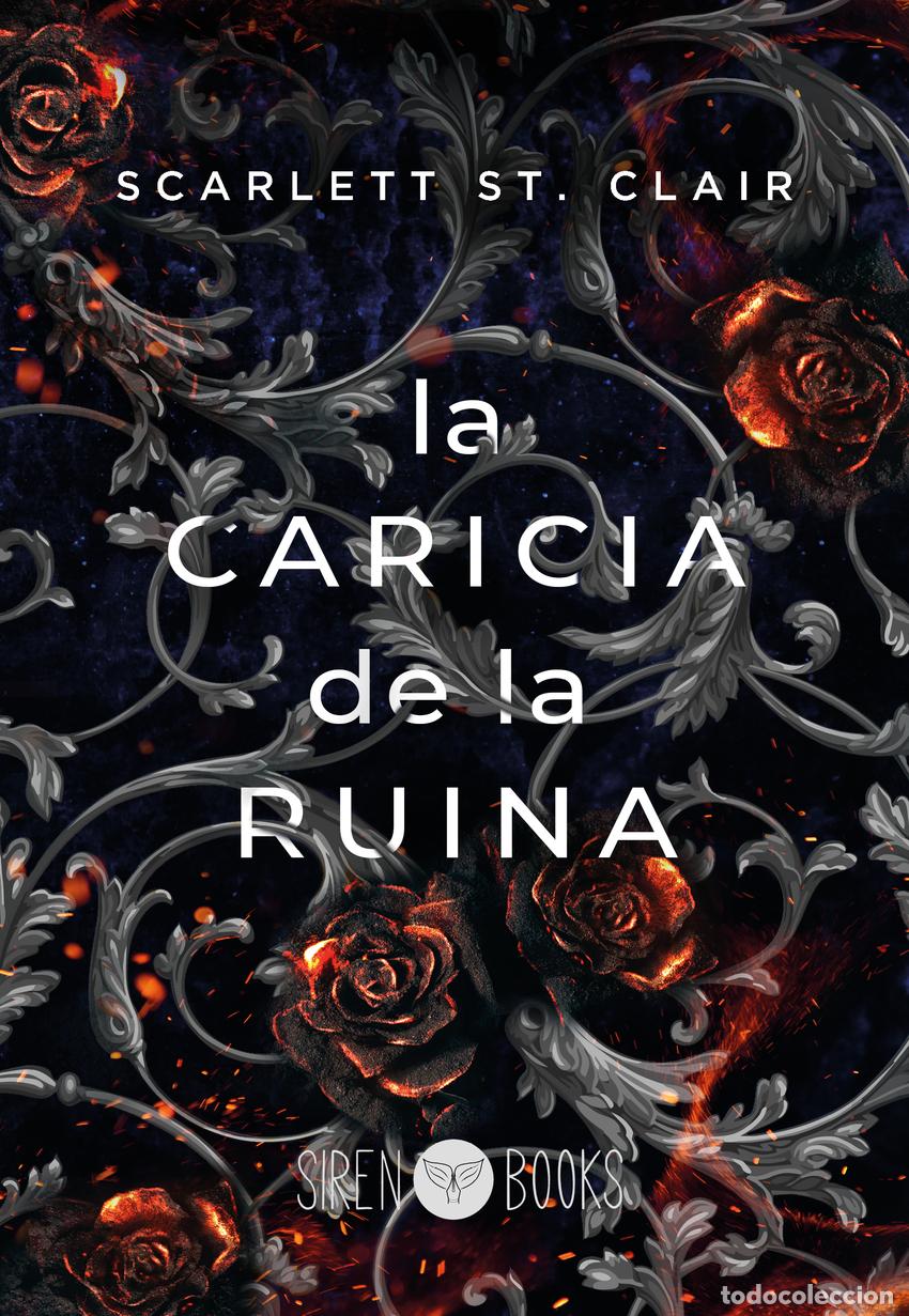 Livros: LA CARICIA DE LA RUINA - St Clair, Scarlett
