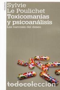 Livros: TOXICOMANIAS Y PSICOANALISIS 2&ordf;ED - LE POULICHET, SYLVIE
