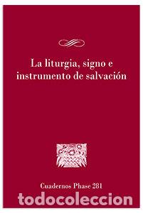Libros: LA LITURGIA SIGNO E INSTRUMENTO DE SALVACION - CORDOVILLA, ANGEL