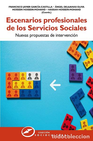 Libros: ESCENARIOS PROFESIONALES DE LOS SERVICIOS SOCIALES - Garc&iacute;a Castilla, Francisco Javier