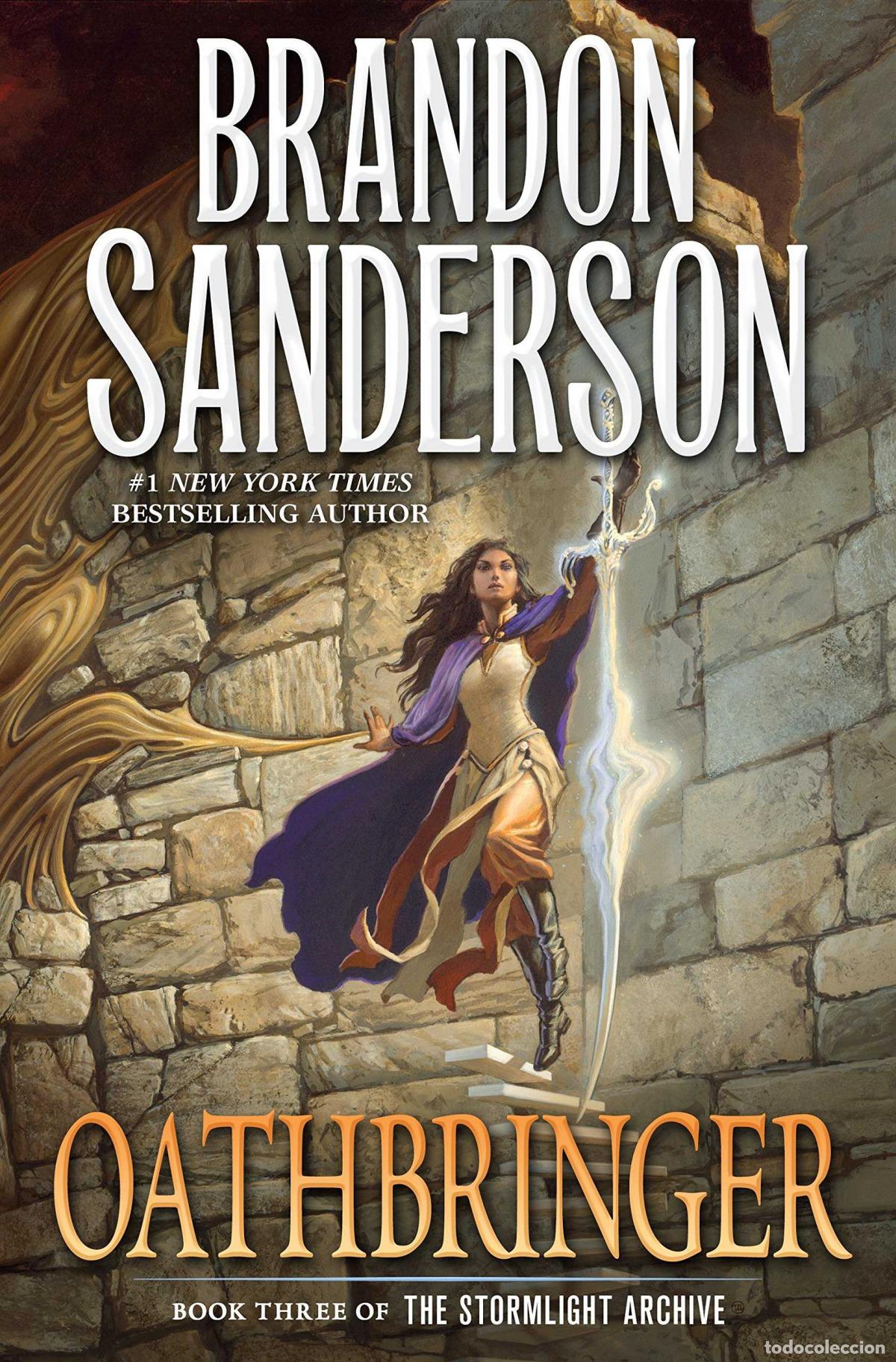 Libros: OATHBRINGER: BOOK THREE OF THE STORMLIGHT ARCHIVE ( STORMLIGHT ARCHIVE #3 ) - BRANDON SANDERSON