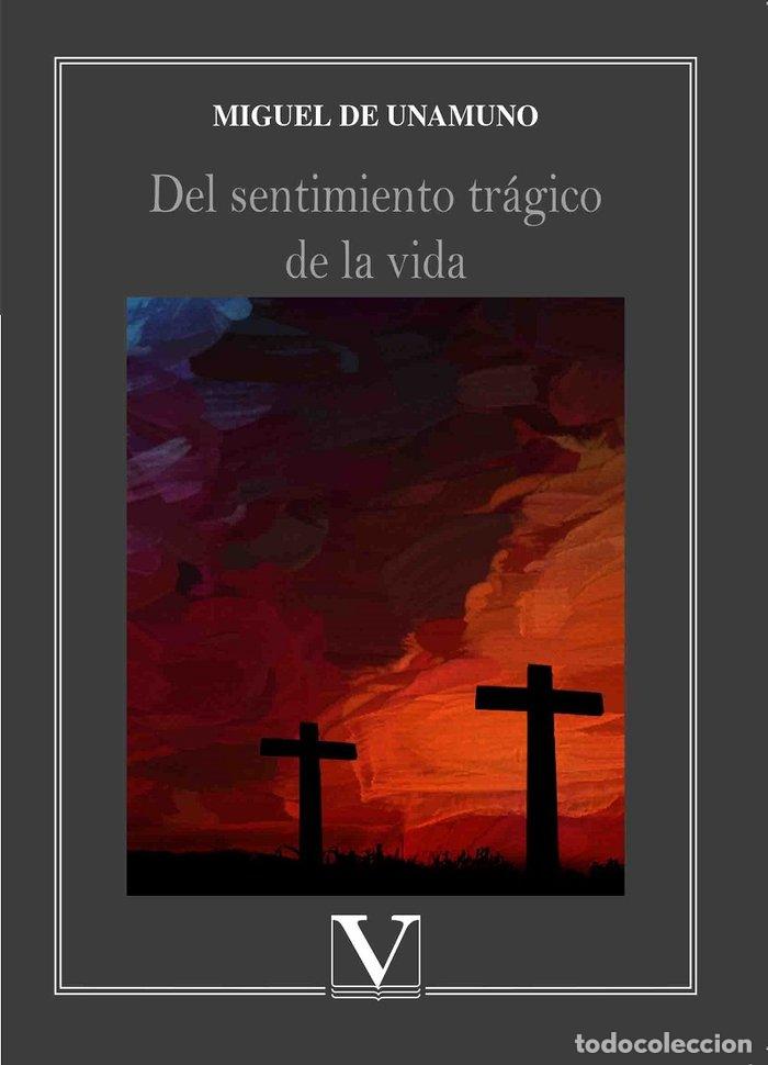 Libros: DEL SENTIMIENTO TRAGICO DE LA VIDA - DE UNAMUNO, MIGUEL