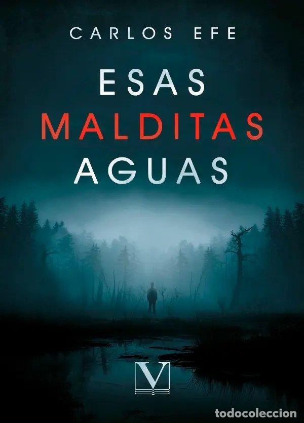 Livros: ESAS MALDITAS AGUAS - EFE, CARLOS