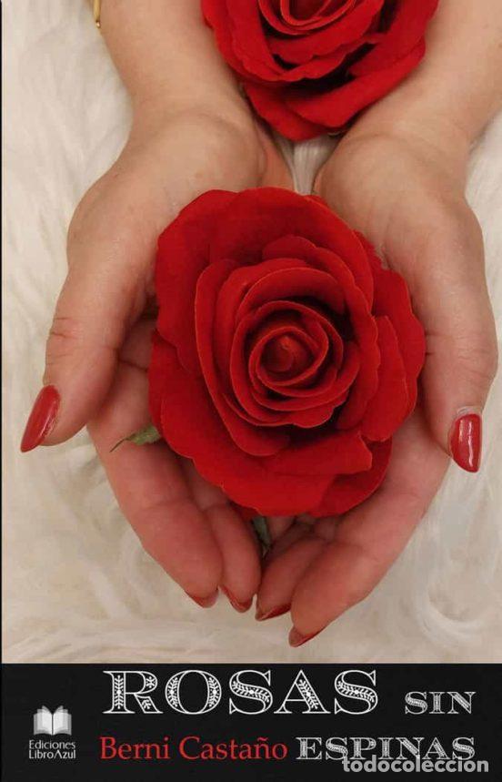B&uuml;cher: ROSAS SIN ESPINAS - CASTA&Ntilde;O, BERNI