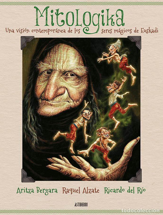 B&uuml;cher: MITOLOGIKA UNA VISION CONTEMPORANEA DE LOS SERES MAGICOS - BERGARA, ARITZA