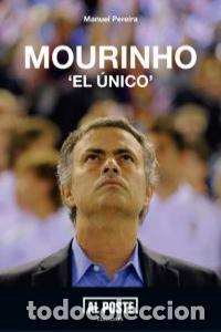 Libros: MOURINHO EL UNICO - PEREIRA, MANUEL