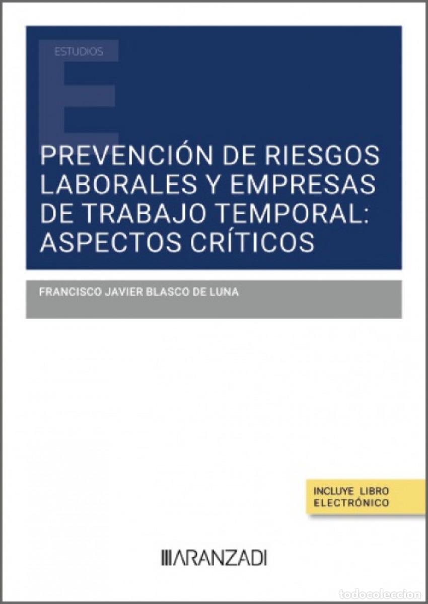Libros: PREVENCI&Oacute;N DE RIESGOS LABORALES Y EMPRESAS DE TRABAJO TEMPORAL: ASPECTOS CR&Iacute;TICO - Blasco De Luna, F