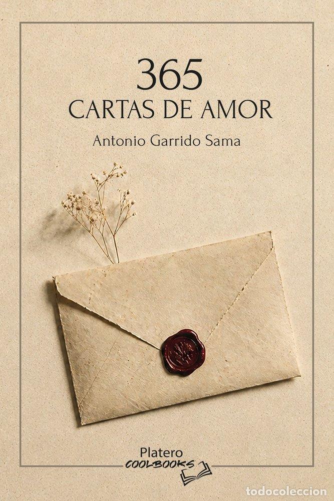 Libros: 365 CARTAS DE AMOR - GARRIDO, ANTONIO