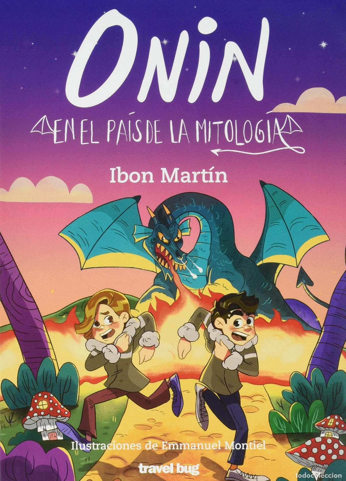 Livros: ONIN EN EL PA&Iacute;S DE LA MITOLOG&Iacute;A - MART&Iacute;N &Aacute;LVAREZ, IBON